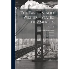 (英文圖書) The Eastern and Western States of America: In Three Volumes; Volume 2 平裝版, Legare Street Press, 英文