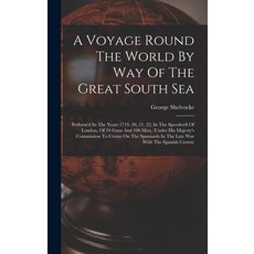 (英文圖書) A Voyage Round The World By Way Of The Great South Sea: Perform'd In The Years 1719 20 21 ... 精裝版, Legare Street Press, 英文
