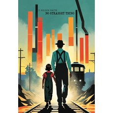 (英文圖書) No Straight Thing 精裝版, Bear Hill Publishing, 英文