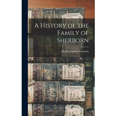 (英文圖書) A History of the Family of Sherborn 精裝版, Legare Street Press, 英文