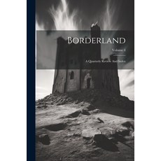 (英文圖書) Borderland: A Quarterly Review And Index; Volume 4 平裝版, Legare Street Press, 英文
