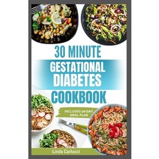 (英文圖書) 30 Minute Gestational Diabetes Cookbook: Quick Healthy Diet Recipes and Meal Plan for a Healt... 平裝版, Independently Published, 英文