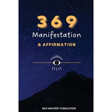 (英文圖書) 369 Manifestation & Affirmation: Train Your Mind to Manifest Your Dreams with Daily Affirmati... 平裝版, Sh Publication, 英文