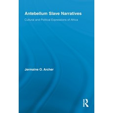 (英文圖書) Antebellum Slave Narratives: Cultural and Political Expressions of Africa 平裝版, Routledge, 英文