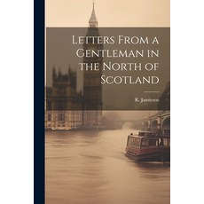 (英文圖書) Letters From a Gentleman in the North of Scotland 平裝版, Legare Street Press, 英文