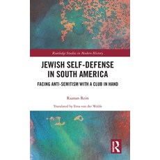 (英文圖書) Jewish Self-Defense in South America: Facing Anti-Semitism with a Club in Hand 精裝版, Routledge, 英文