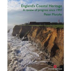 (英文圖書) England's Coastal Heritage: A Review of Progress Since 1997 精裝版, Historic England in Associa..., 英文