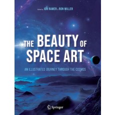 (英文圖書) The Beauty of Space Art: An Illustrated Journey Through the Cosmos 平裝版, Springer, 英文