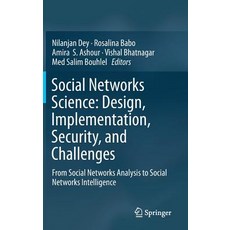 (英文圖書) Social Networks Science: Design Implementation Security and Challenges: From Social Networ... 精裝版, Springer, 英文
