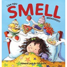 (英文圖書)Can You Smell Breakfast?: A Five Senses Book For Kids Series (Kids Food Book Sm... 精裝版, Kids Books Rule!, 英文