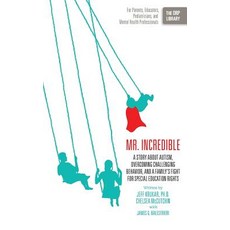 (英文圖書)Mr. Incredible: A Story about Autism Overcoming Challenging Behavior and a Fam... 平裝版, Writers of the Round Table ..., 英文