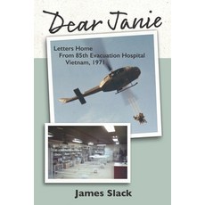 (英文圖書) Dear Janie: Letters Home from 85th Evacuation Hospital Vietnam 1971 平裝版, Independently Published, 英文
