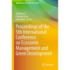 (英文圖書) Proceedings of the 5th International Conference on Economic Management and Green Development 平裝版, Springer, 英文
