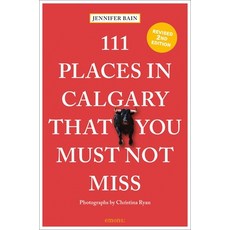 (英文圖書) 111 Places in Calgary That You Must Not Miss 平裝版, Emons Publishers, 英文