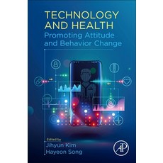 (英文圖書) Technology and Health: Promoting Attitude and Behavior Change 平裝版, Academic Press, 英文