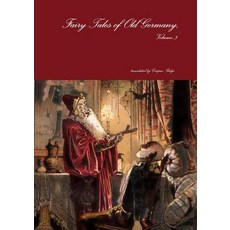 (英文圖書)Fairy Tales of Old Germany Volume 3 平裝版, Lulu.com, 英文