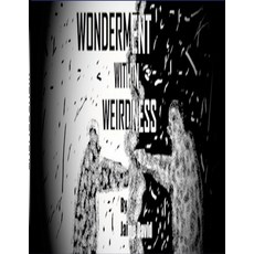 (英文圖書) Wonderment Within Weirdness 平裝版, Lulu.com, 英文