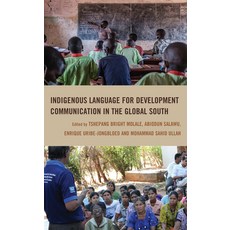 (英文圖書) Indigenous Language for Development Communication in the Global South 精裝版, Lexington Books, 英文