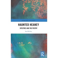 (英文圖書) Haunted Heaney: Spectres and the Poetry 精裝版, Routledge, 英文