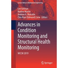 Advances in Condition Monitoring and Structural Health Monitoring: Wccm 2019 平裝版, Springer, 英文