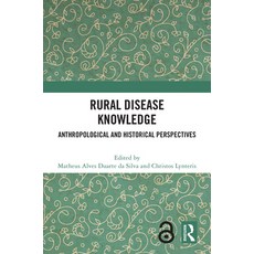 (英文圖書) Rural Disease Knowledge: Anthropological and Historical Perspectives 精裝版, Routledge, 英文