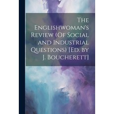 (英文圖書) The Englishwoman's Review (Of Social and Industrial Questions) [Ed. by J. Boucherett] 平裝版, Legare Street Press, 英文