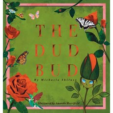 (英文圖書)The Dud Bud 精裝版, Michaela Skilney, 英文