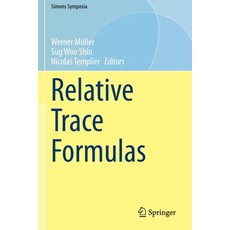(英文圖書) Relative Trace Formulas 平裝版, Springer, 英文