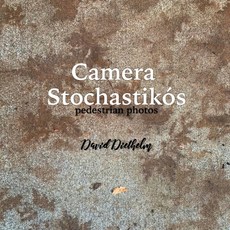 (英文書) Camera Stochastikós： pedestrian photos 平裝版, Aurora Books, 英文