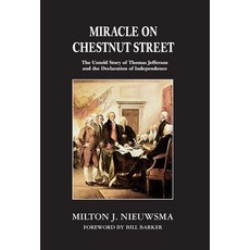 (英文圖書) Miracle on Chestnut Street: The Untold Story of Thomas Jefferson and the Declaration of Indep... 精裝版, iBooks, 英文