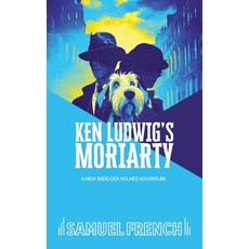 (英文圖書) Ken Ludwig's Moriarty 平裝版, Samuel French, Inc., 英文