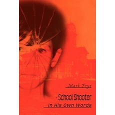 (英文圖書)School Shooter: In His Own Words 平裝版, iUniverse, 英文