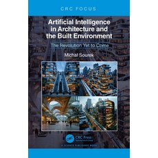 (英文圖書) Artificial Intelligence in Architecture and the Built Environment: The Revoluti... 精裝版, CRC Press, 英文