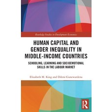 (英文圖書) Human Capital and Gender Inequality in Middle-Income Countries: Schooling Learning and Socio... 精裝版, Routledge, 英文