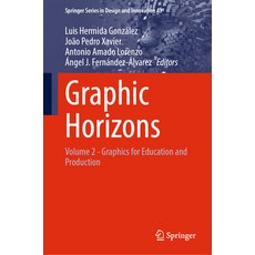 (英文圖書) Graphic Horizons: Volume 2 - Graphics for Education and Production 精裝版, Springer, 英文