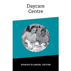 (英文圖書) Daycare Centre: Bilingual Spanish Edition 平裝版, Grass Roots Press, 英文