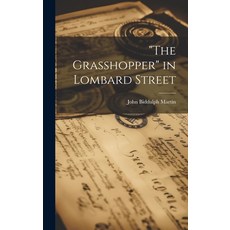 (英文圖書) "The Grasshopper" in Lombard Street 精裝版, Legare Street Press, 英文