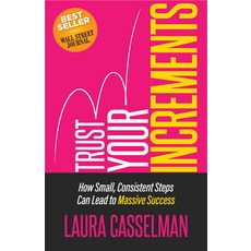 (英文圖書) Trust Your Increments: How Small Consistent Steps Can Lead to Massive Success 平裝版, Morgan James Publishing, 英文