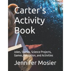 (英文圖書)Carter's Activity Book: Jokes Stories Science Projects Games Education and... 平裝版, Independently Published, 英文