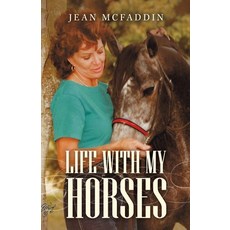 Life with My Horses 平裝版, Balboa Press, 英文