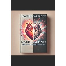 (英文圖書) Love is Love is Not 平裝版, Independently Published, 英文