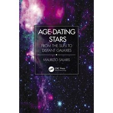 Age-Dating Stars: From the Sun to Distant Galaxies 平裝版, CRC Press, 英文