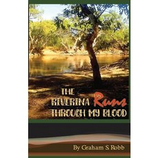 (英文圖書) The Riverina Runs Through My Blood 平裝版, Nenge Books, 英文