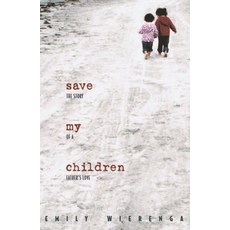 (英文圖書)Save My Children: The Story of a Father's Love 平裝版, Castle Quay Books, 英文