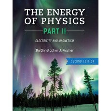 (英文圖書) The Energy of Physics Part II: Electricity and Magnetism 平裝版, Cognella Academic Publishing, 英文