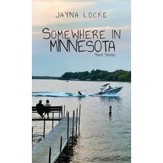 (英文圖書) Somewhere in Minnesota; Short Stories 精裝版, Kirk House Publishers, 英文