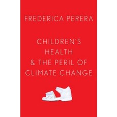 (英文圖書) Childrens Health and the Peril of Climate Change 精裝版, Oxford University Press, USA, 英文