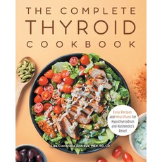(英文圖書) The Complete Thyroid Cookbook: Easy Recipes and Meal Plans for Hypothyroidism and Hashimoto's... 平裝版, Rockridge Press, 英文