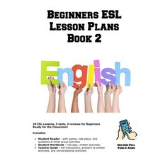 (英文圖書) Beginners ESL Lesson Plans Book 2 平裝版, Learning English Curriculum, 英文