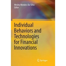 (英文圖書) Individual Behaviors and Technologies for Financial Innovations 平裝版, Springer, 英文